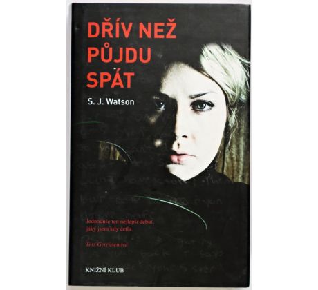 Dřív než půjdu spát - S. J. Watson