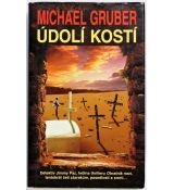 Údolí kostí - Michael Gruber