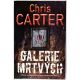 Galerie mrtvých - Chris Carter