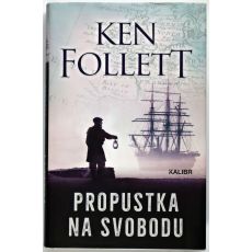 Propustka na svobodu - Ken Follett