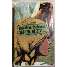 Sbohem dětství - Valentina Osejeva