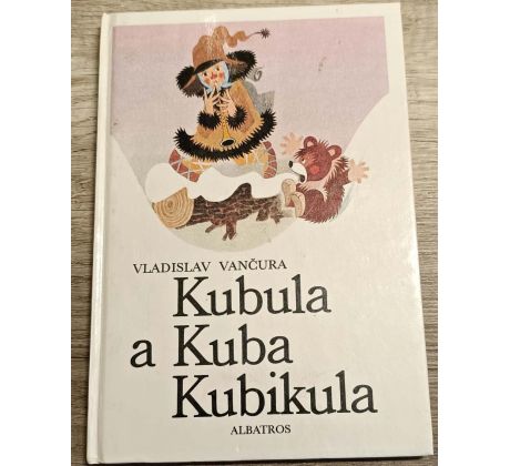 Kubula a Kuba Kubikula - Vladislav Vančura