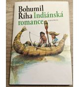 Indiánská romance - Bohumil Říha
