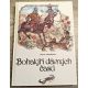 Bohatýři dávných časů - Václav A. Černý , Michaela Tvrdíková , Ivo Vaculín