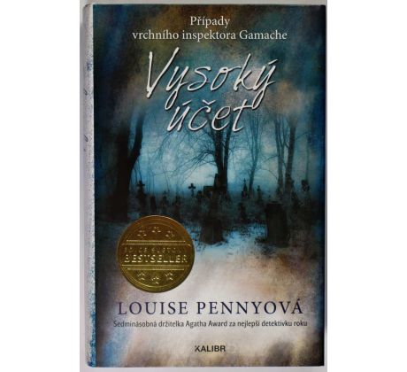 Vysoký účet - Louise Penny
