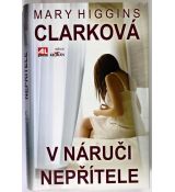 V náruči nepřítele - Mary Higgins Clark