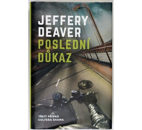 Poslední důkaz - Jeffery Deaver