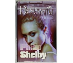 Do úsvitu - Philip Shelby