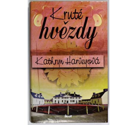 Kruté hvězdy - Kathryn Harvey (p)