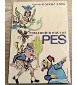 Posledního kousne pes - Hana Doskočilová