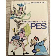 Posledního kousne pes - Hana Doskočilová