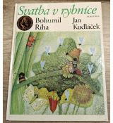 Svatba v rybníce - Bohumil Říha