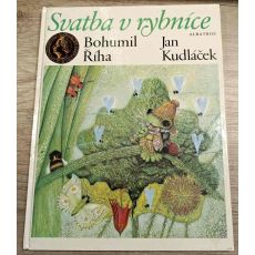 Svatba v rybníce - Bohumil Říha