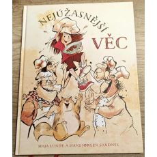 Nejúžasnější věc - Maja Lunde , Hans Jørgen Sandnes