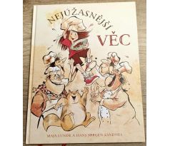 Nejúžasnější věc - Maja Lunde , Hans Jørgen Sandnes