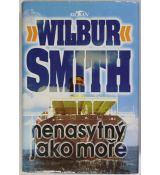 Nenasytný jako moře - Wilbur Smith