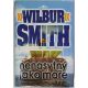 Nenasytný jako moře - Wilbur Smith