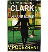 V podezření - Mary Higgins Clark , Alafair Burke
