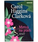 Mrtvá na pláži - Carol Higgins Clark