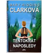 Tentokrát naposledy - Mary Higgins Clark