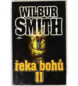 Řeka bohů II. - Wilbur Smith