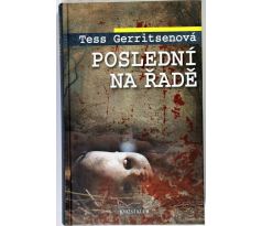 Poslední na řadě - Tess Gerritsen