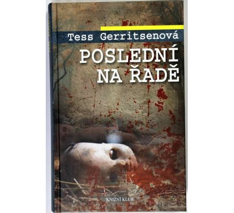 Poslední na řadě - Tess Gerritsen