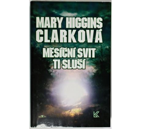 Měsíční svit ti sluší - Mary Higgins Clark