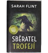 Sběratel trofejí - Sarah Flint