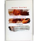 Začít znovu vydání - Mona Kasten