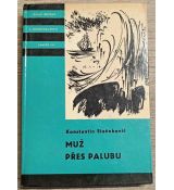 Muž přes palubu - Konstantin Michajlovič Staňukovič