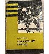 Nesmrtelný kovboj - Mirko Pašek