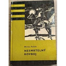 Nesmrtelný kovboj - Mirko Pašek