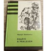 Pouští a pralesem - Henryk Sienkiewicz