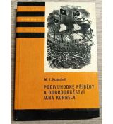 Podivuhodné příběhy a dobrodružství Jana Kornela - Miloš Václav Kratochvíl