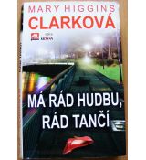 Má rád hudbu, rád tančí - Mary Higgins Clark