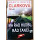 Má rád hudbu, rád tančí - Mary Higgins Clark