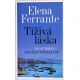 Tíživá láska - Elena Ferrante