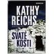 Svaté kosti - Kathy Reichs