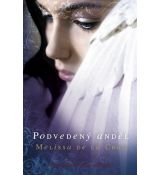 Podvedený anděl - Melisa de la Cruz