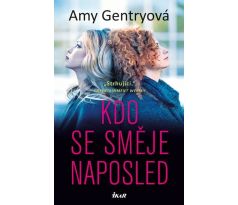 Kdo se směje naposled - Amy Gentryová