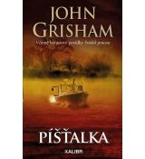 Píšťalka - John Grisham