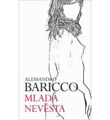 Mladá nevěsta - Alessandro Baricco