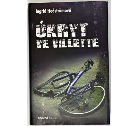 Úkryt ve Villette - Ingrid Hedström