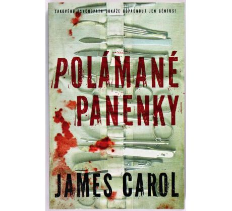 Polámané panenky - James Carol