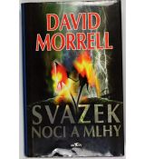 Svazek noci a mlhy - David Morrell