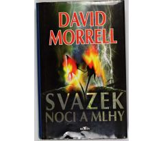 Svazek noci a mlhy - David Morrell