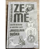 Ze mě : cesta Blázna a vnitřní svět Jaroslava Duška - Jaroslav Dušek , Pavlína Brzáková