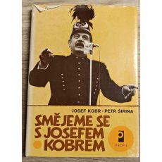 Smějeme se s Josefem Kobrem - Josef Kobr , Petr Šiřina