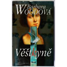 Věštkyně - Barbara Wood